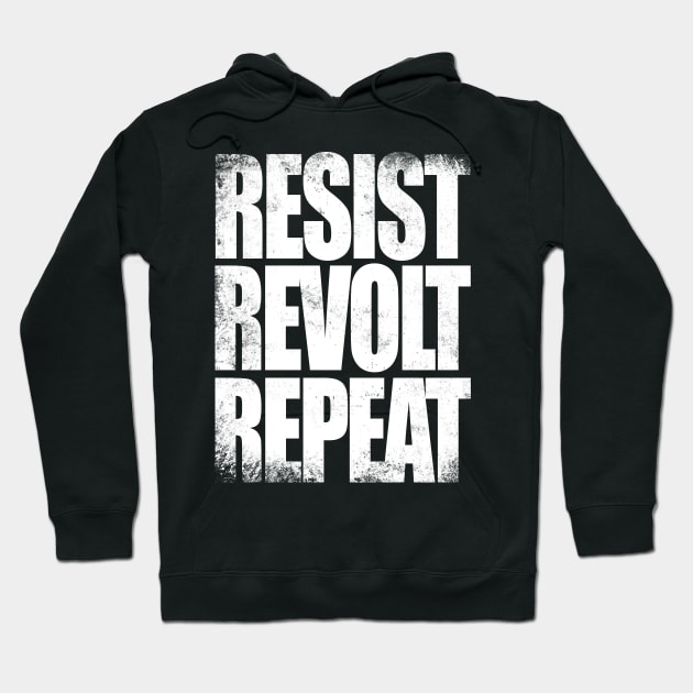 Resist, Revolt, Repeat Hoodie by stateements